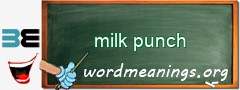 WordMeaning blackboard for milk punch